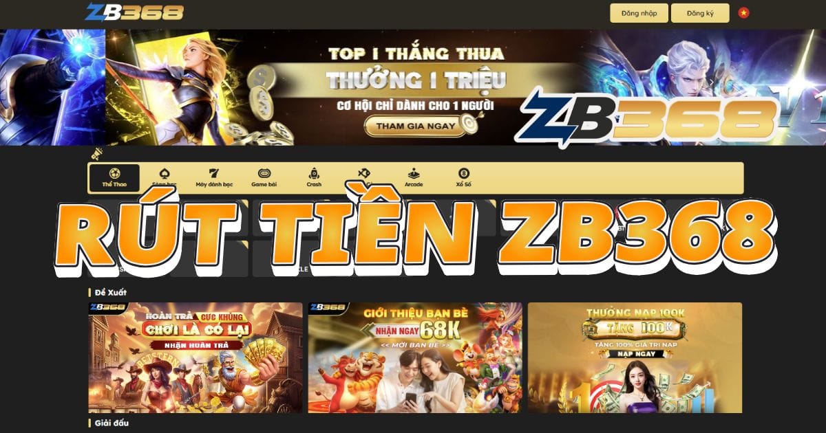 Hướng Dẫn Rút Tiền ZB368 Về Ngân Hàng An Toàn Chỉ Trong 5 Phút